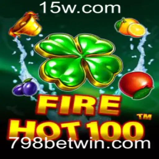 Descubra o Mundo Empolgante de FireHot100 e a Estratégia 798 BET