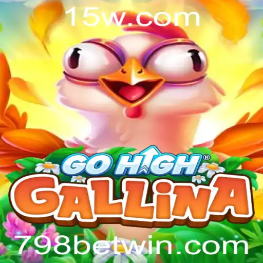 Descubra o Fascinante Mundo de GoHighGallina com 798 BET