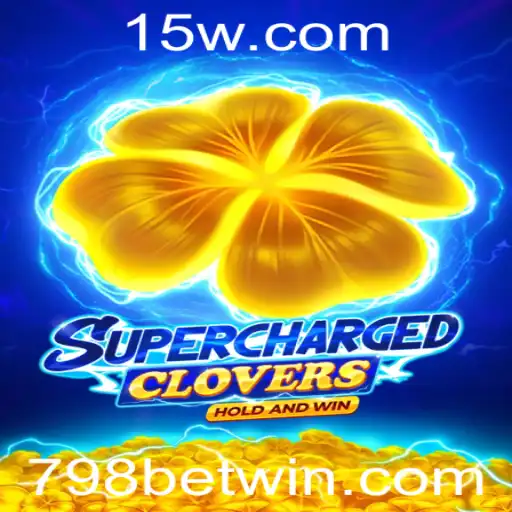 798 BET - Descubra o Fascinante Mundo de SchargedClovers com 798 BET